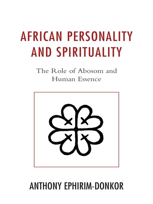 Title details for African Personality and Spirituality by Anthony Ephirim-Donkor - Wait list